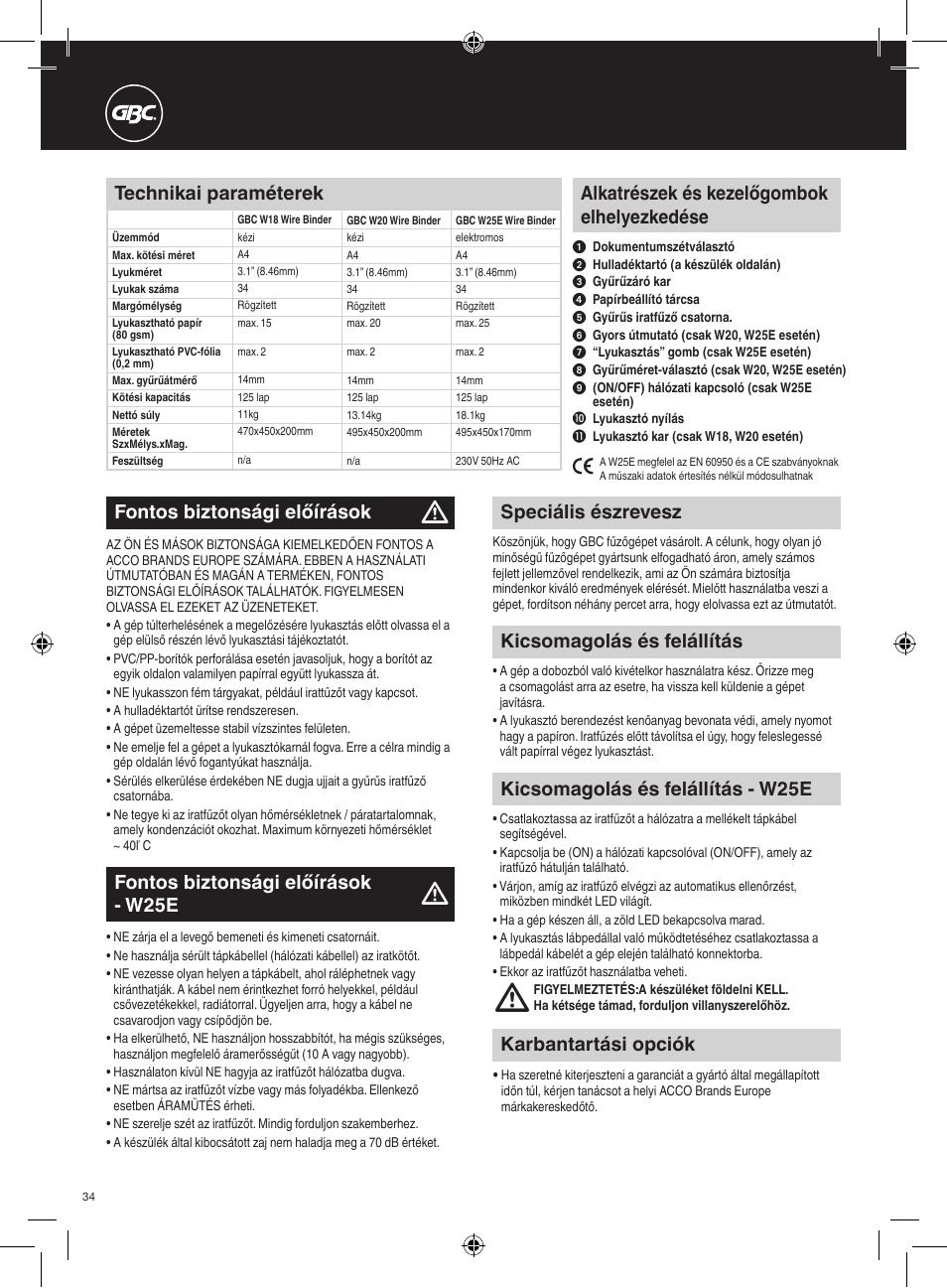 Alkatrészek és kezelőgombok elhelyezkedése, Speciális észrevesz, Karbantartási opciók | Fontos biztonsági előírások, Kicsomagolás és felállítás, Fontos biztonsági előírások - w25e, Kicsomagolás és felállítás - w25e, Technikai paraméterek | GBC W25E WireBind User Manual | Page 34 / 38