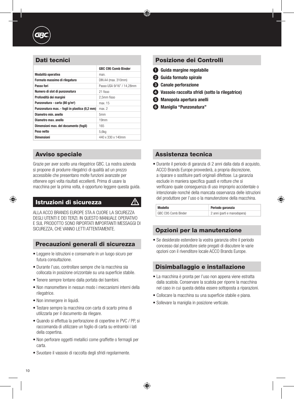 Precauzioni generali di sicurezza, Disimballaggio e installazione, Dati tecnici | Opzioni per la manutenzione, Posizione dei controlli, Avviso speciale, Istruzioni di sicurezza, Assistenza tecnica | GBC C95 Comb Binder User Manual | Page 10 / 38