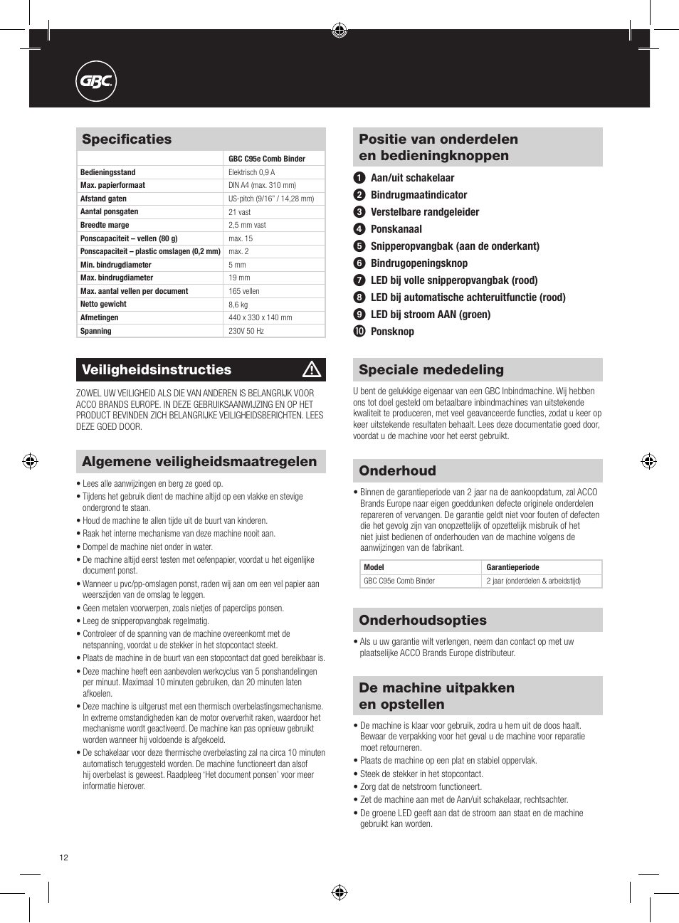 De machine uitpakken en opstellen, Onderhoud, Onderhoudsopties | Positie van onderdelen en bedieningknoppen, Specificaties, Speciale mededeling, Veiligheidsinstructies, Algemene veiligheidsmaatregelen | GBC C95e Comb Binder User Manual | Page 12 / 38