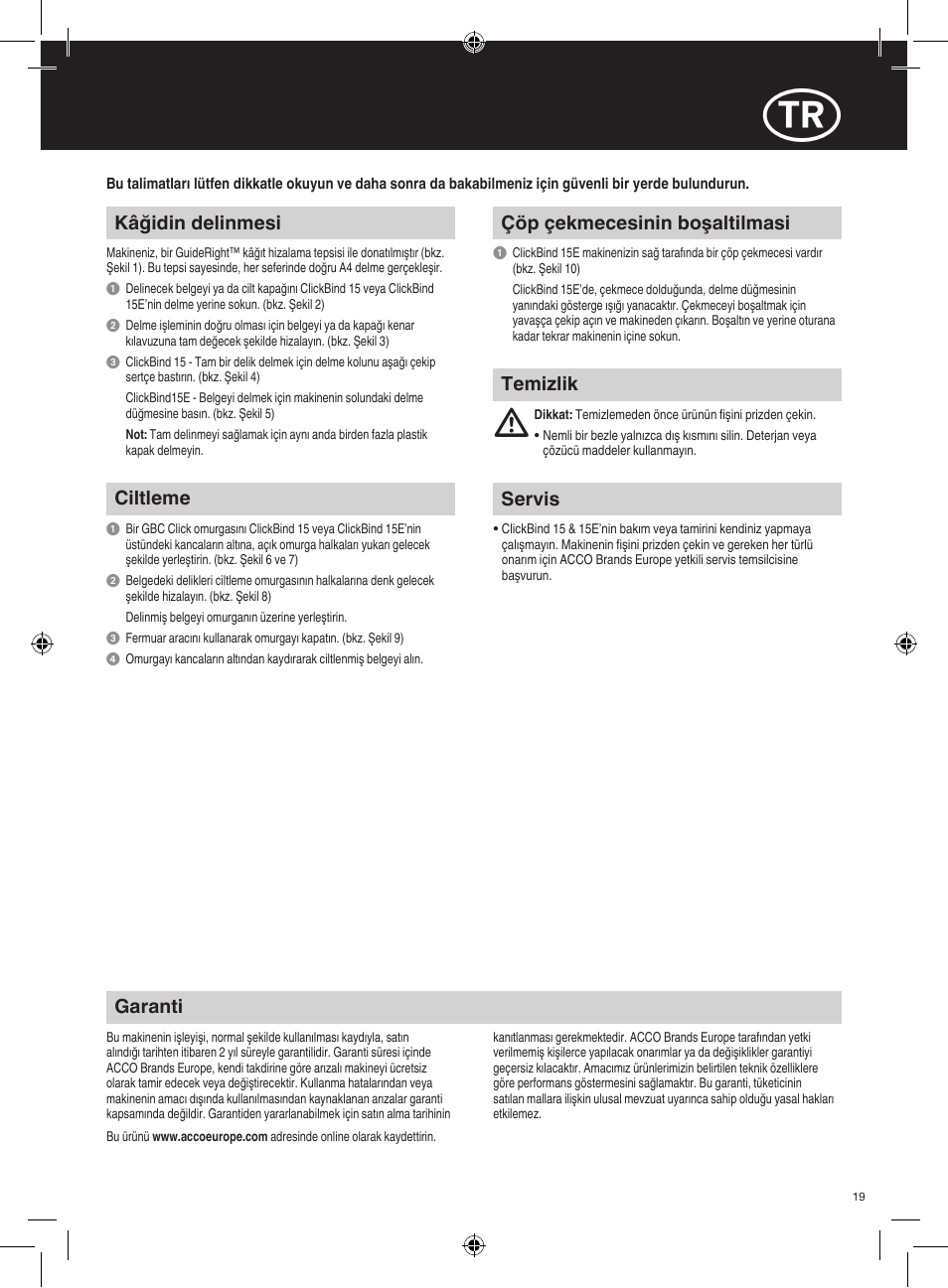 Kâğidin delinmesi, Ciltleme, Çöp çekmecesinin boşaltilmasi | Garanti, Servis, Temizlik | GBC 15E ClickBind User Manual | Page 19 / 38