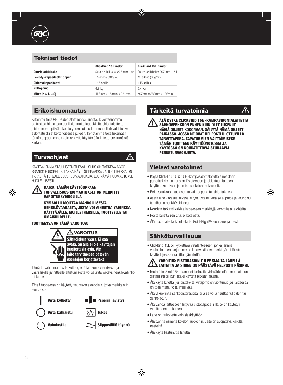 Tekniset tiedot, Erikoishuomautus, Yleiset varotoimet | Tärkeitä turvatoimia, Sähköturvallisuus, Turvaohjeet | GBC 15E ClickBind User Manual | Page 24 / 38