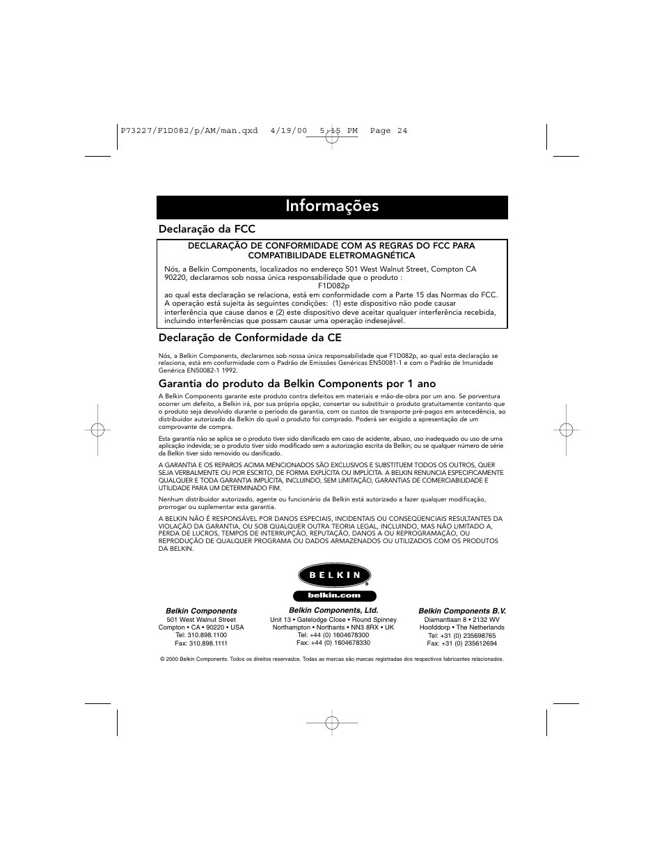 Informações, Declaração da fcc, Declaração de conformidade da ce | Garantia do produto da belkin components por 1 ano | Belkin F1D082 User Manual | Page 28 / 28