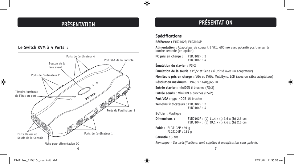 Présentation, Spécifications, Le switch kvm à 4 ports | Belkin F1DJ104P-B User Manual | Page 20 / 87