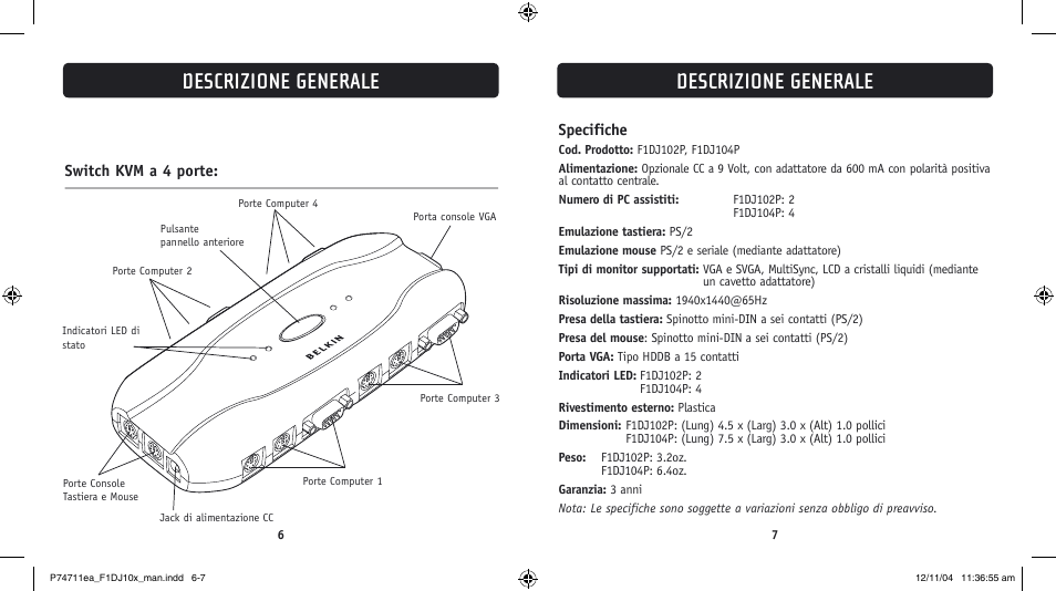 Descrizione generale, Specifiche, Switch kvm a 4 porte | Belkin F1DJ104P-B User Manual | Page 76 / 87