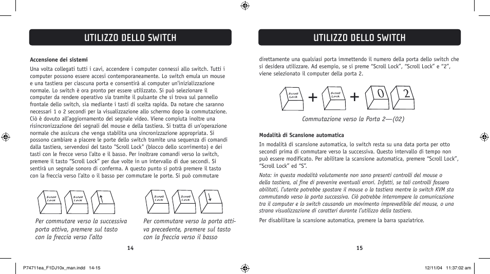 Utilizzo dello switch | Belkin F1DJ104P-B User Manual | Page 80 / 87