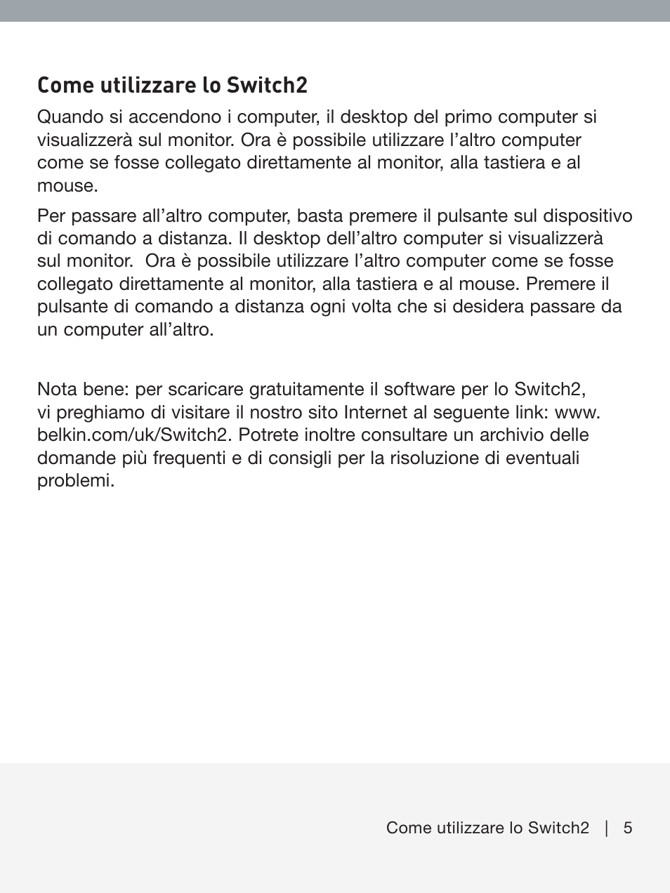 Come utilizzare lo switch2 | Belkin F1DF102UEA User Manual | Page 36 / 40