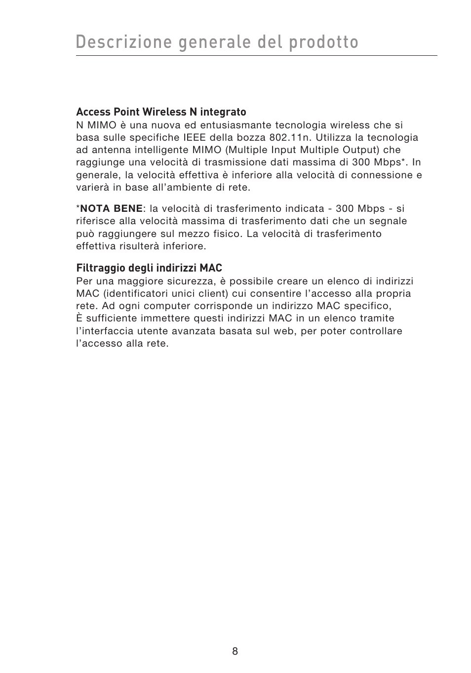 Descrizione generale del prodotto | Belkin F5D8233EA4 User Manual | Page 526 / 619