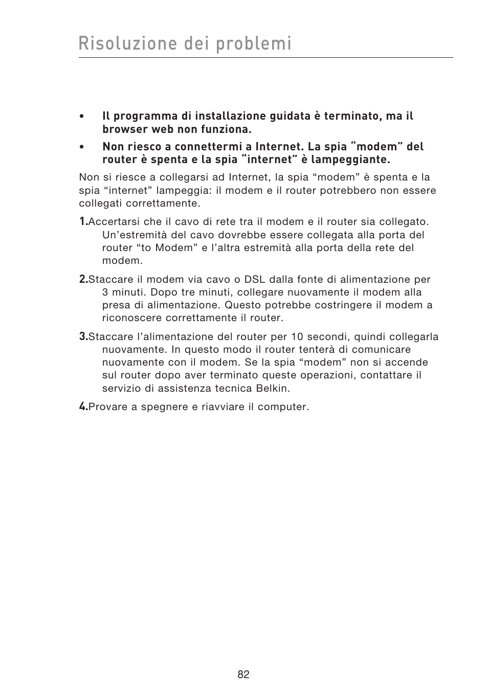 Risoluzione dei problemi | Belkin F5D8233EA4 User Manual | Page 600 / 619