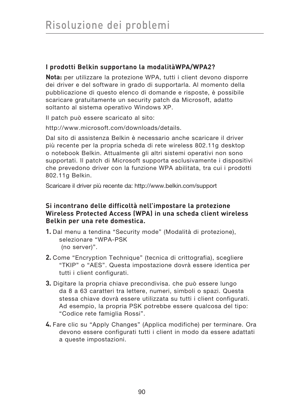 Risoluzione dei problemi | Belkin F5D8233EA4 User Manual | Page 608 / 619