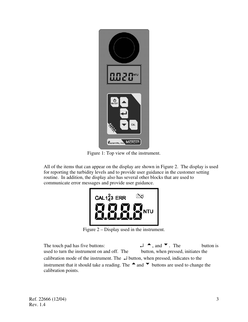 The display, The instrument and touch pad, 2 the | Display | HF scientific MicroTPI Field Portable Turbidimeter (Old) User Manual | Page 7 / 19