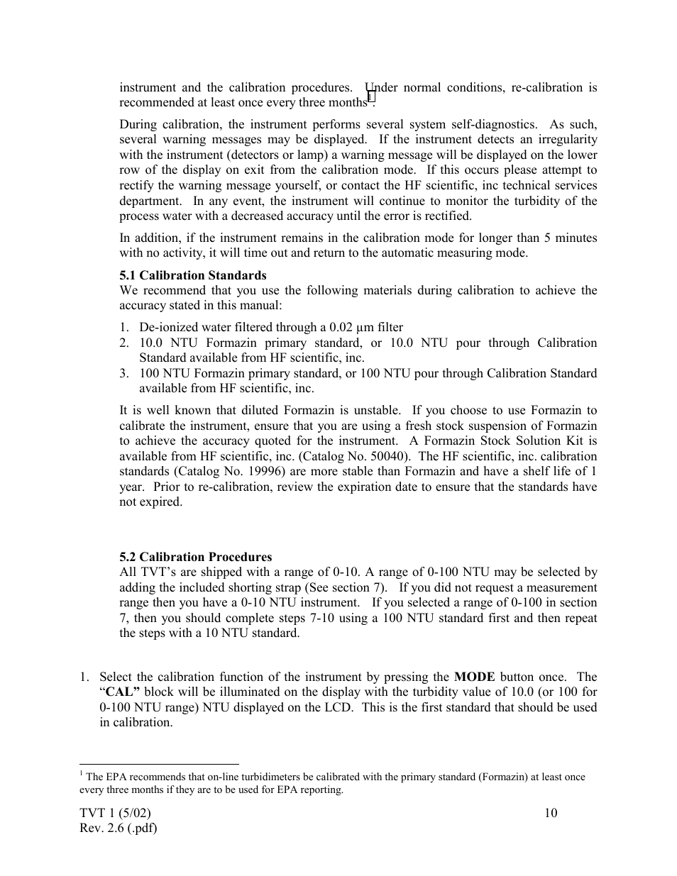 Calibration standards, Calibration procedures, 1 calibration | Standards | HF scientific 19998 Triple Validation Turbidimeter - 0-100 NTU User Manual | Page 16 / 33