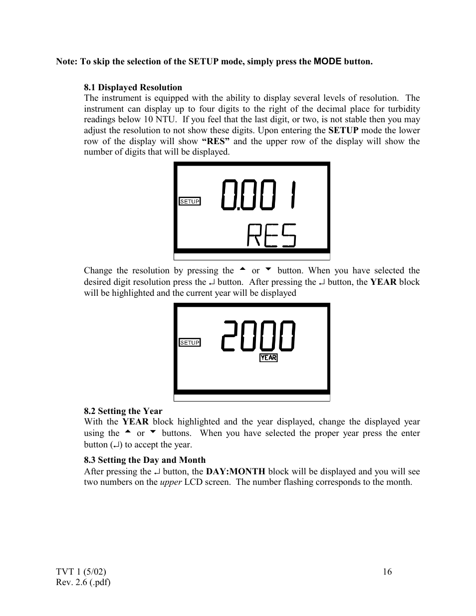 Displayed resolution, Setting the year, Setting the day and month | 1 displayed, Resolution | HF scientific 19998 Triple Validation Turbidimeter - 0-100 NTU User Manual | Page 22 / 33