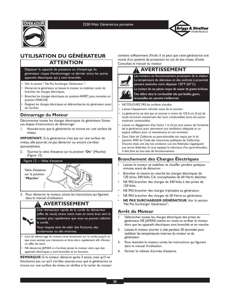 Utilisation du générateur, Attention, Avertissement | Démarrage du moteur, Branchement des charges électriques, Arrêt du moteur | Briggs & Stratton 1653 User Manual | Page 25 / 48