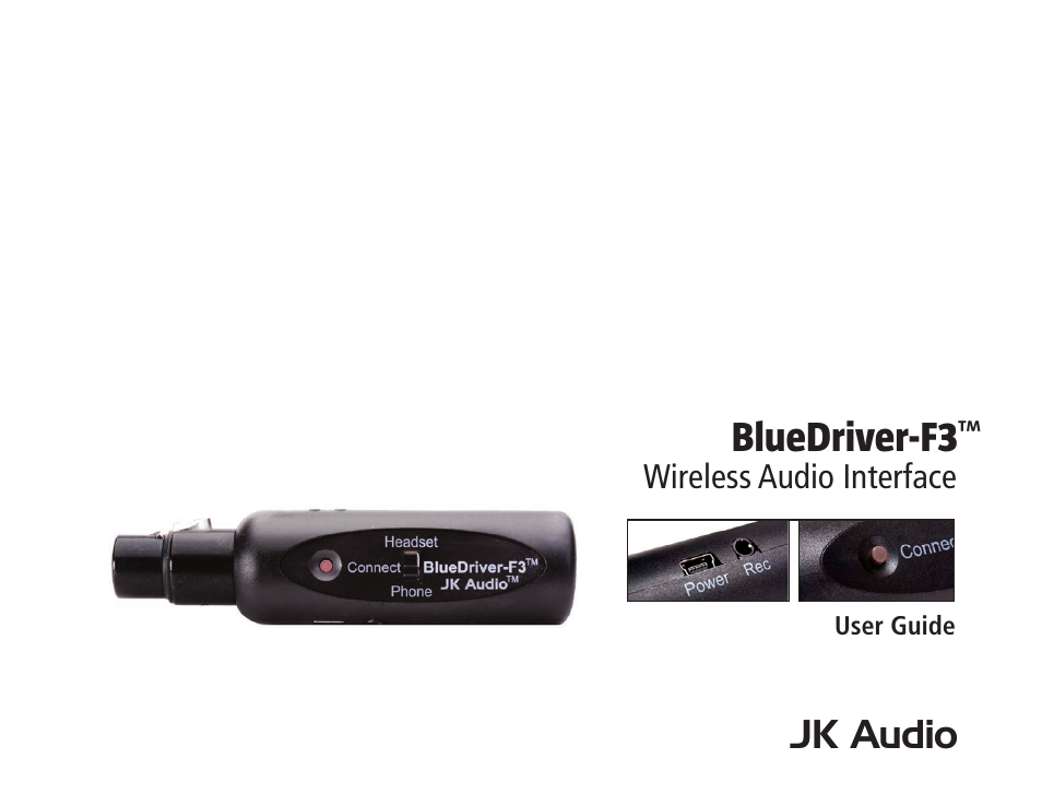 JK Audio BlueDriver-F3 User Manual | 24 pages