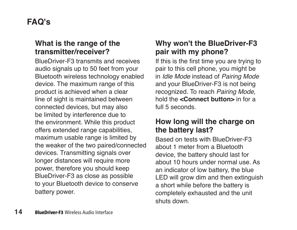 Faq's, What is the range of the transmitter/receiver, Why won't the bluedriver-f3 pair with my phone | How long will the charge on the battery last | JK Audio BlueDriver-F3 User Manual | Page 18 / 24