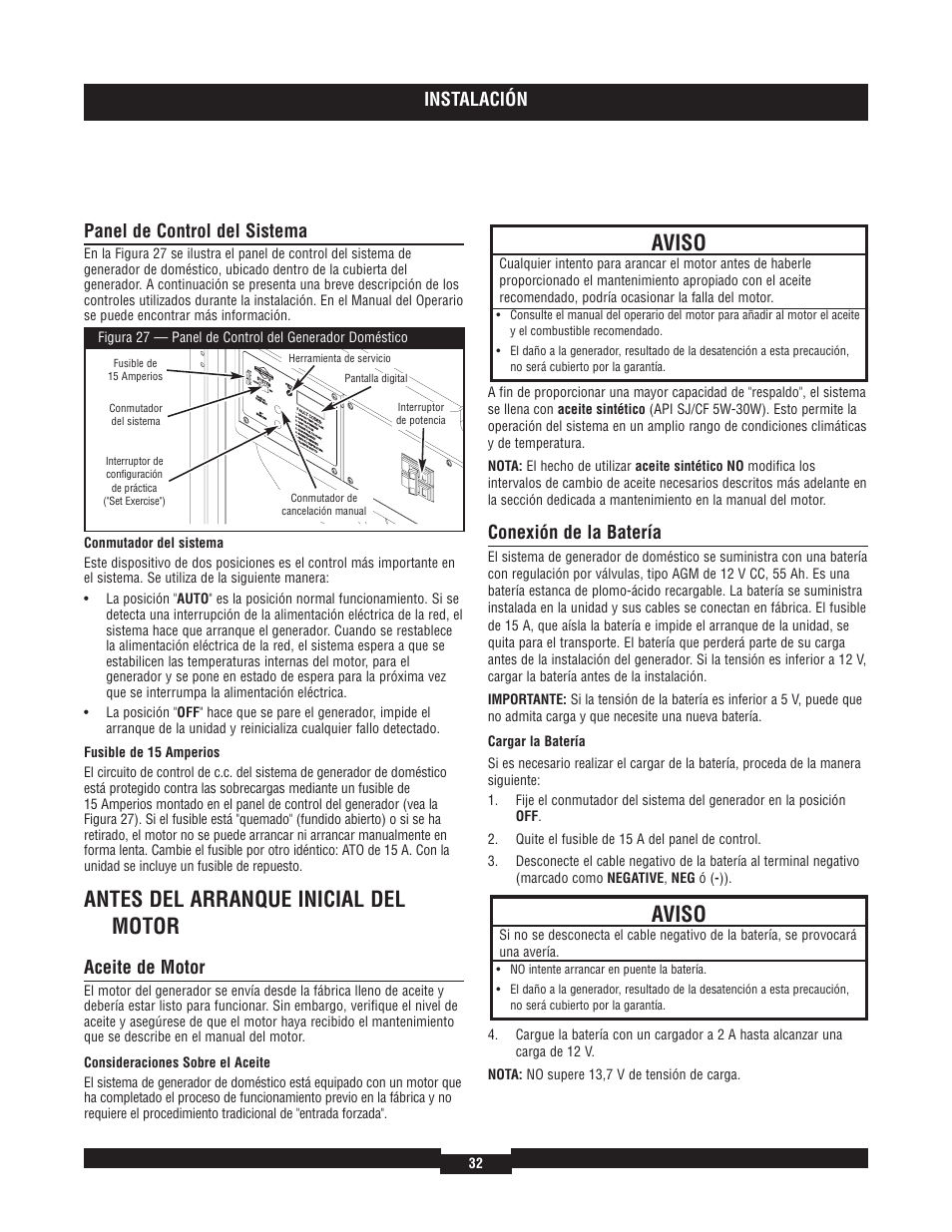 Antes del arranque inicial del motor, Aviso, Instalación | Panel de control del sistema, Aceite de motor, Conexión de la batería | Briggs & Stratton 40204 User Manual | Page 32 / 56