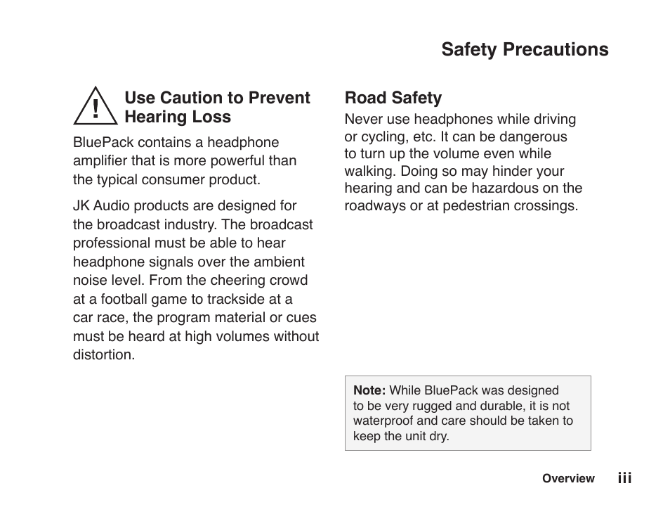 Safety precautions, Use caution to prevent hearing loss, Road safety | JK Audio BluePack User Manual | Page 3 / 24