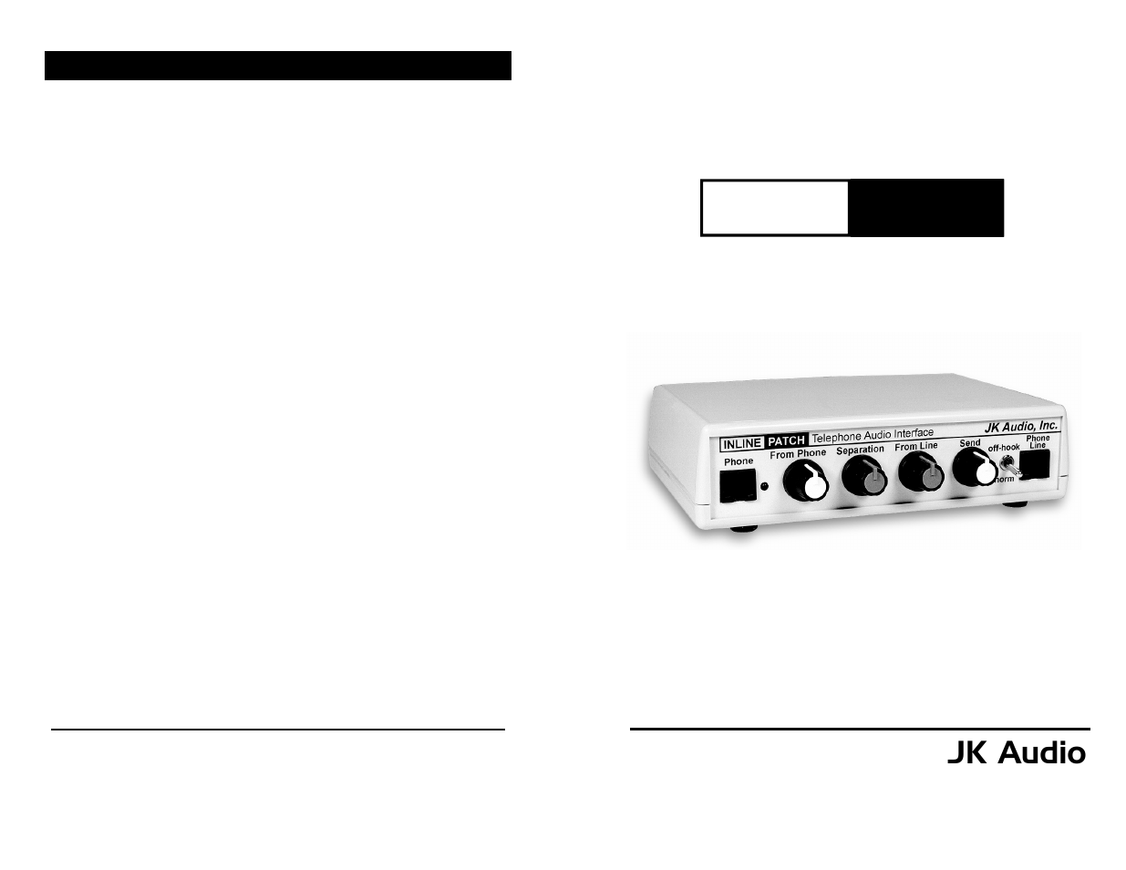 JK Audio Inline Patch User Manual | 6 pages