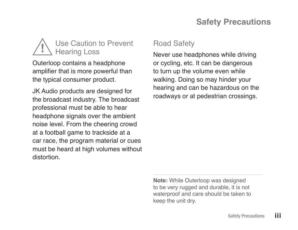 Safety precautions, Use caution to prevent hearing loss, Road safety | JK Audio Outerloop User Manual | Page 3 / 24