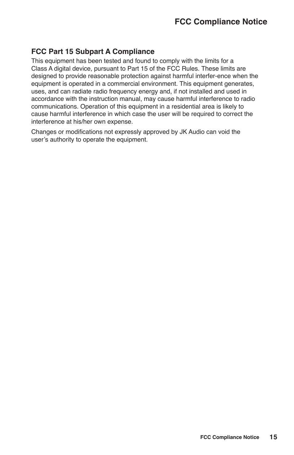 Fcc compliance notice, Fcc part 15 subpart a compliance | JK Audio RemoteMix 2 User Manual | Page 19 / 20