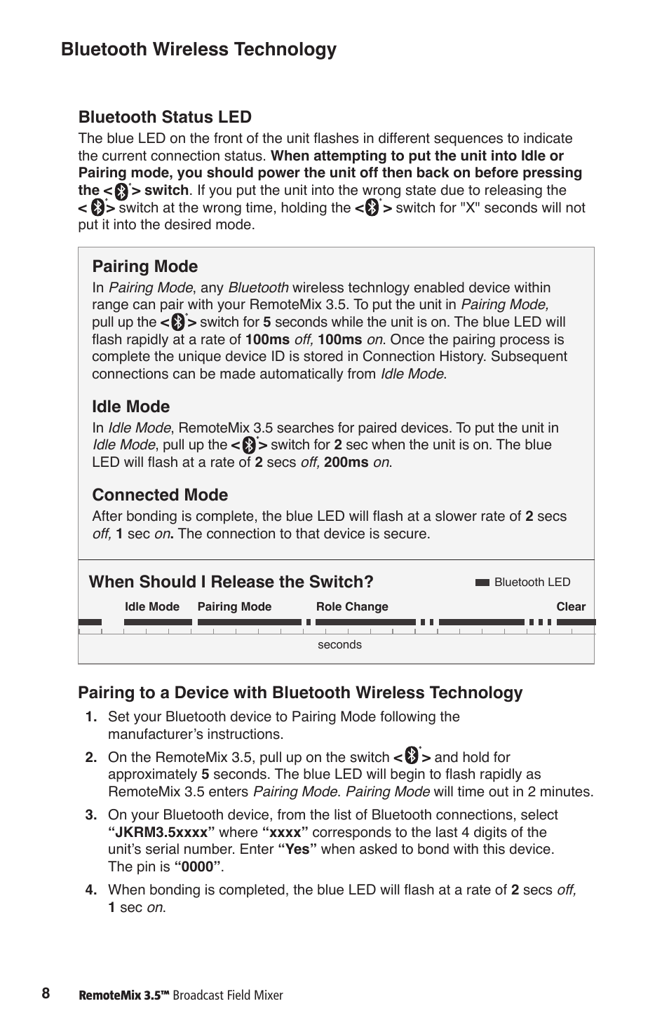 Bluetooth wireless technology, Pairing mode, Idle mode | Connected mode, Bluetooth status led, When should i release the switch | JK Audio RemoteMix 3.5 User Manual | Page 12 / 20