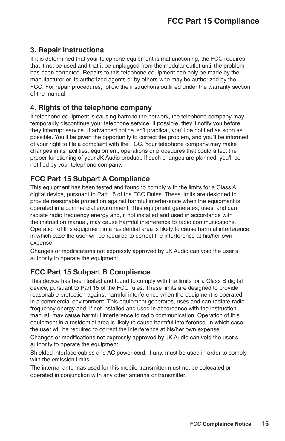 Fcc part 15 compliance, Repair instructions, Rights of the telephone company | Fcc part 15 subpart a compliance, Fcc part 15 subpart b compliance | JK Audio RemoteMix 3.5 User Manual | Page 19 / 20