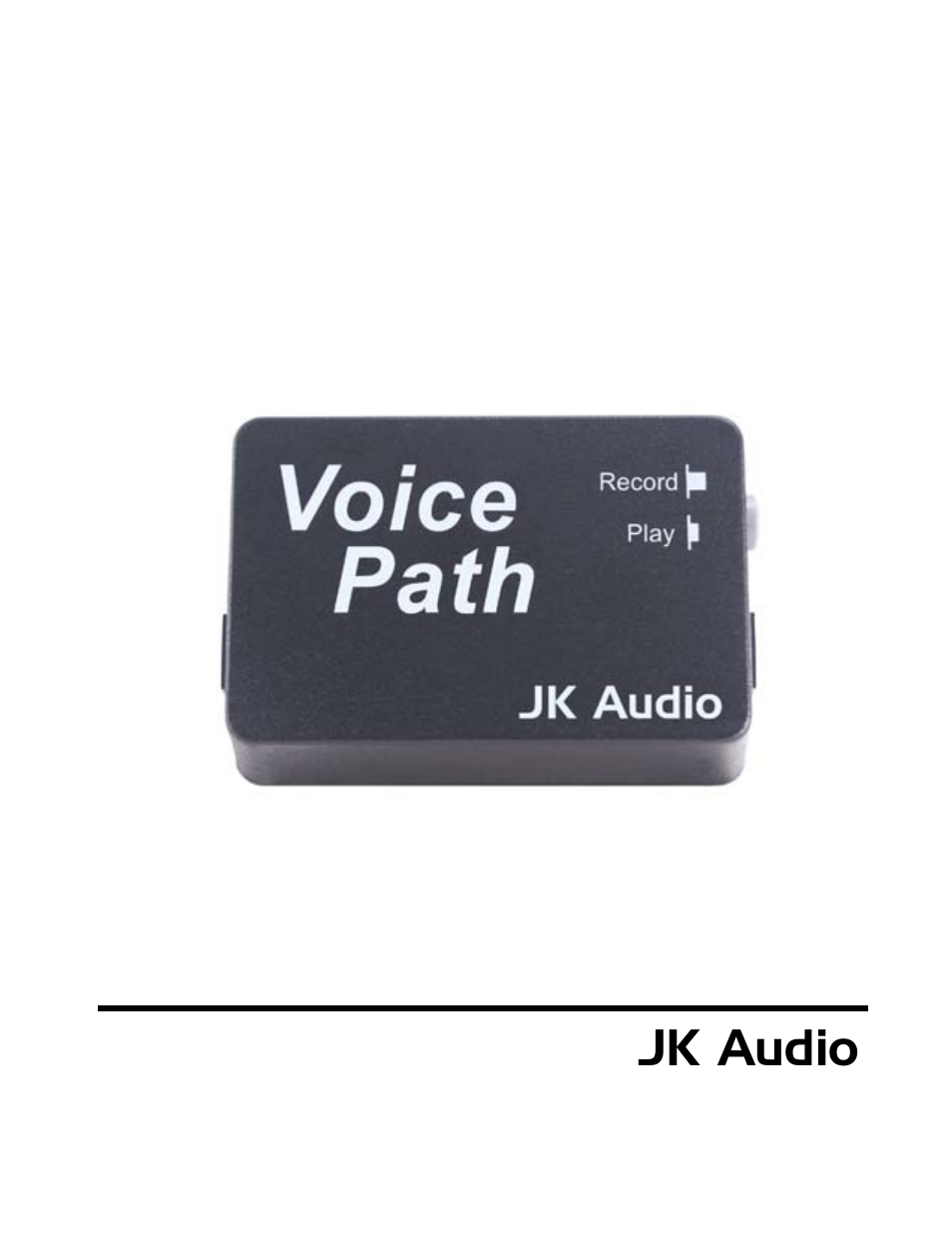 JK Audio Voice Path User Manual | 12 pages