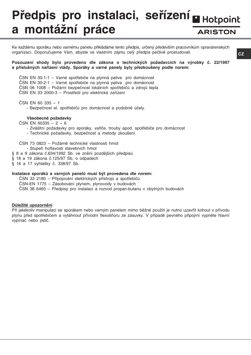 Předpis pro instalaci, seřízení a montážní práce | Hotpoint Ariston C 35S P6 R/HA User Manual | Page 69 / 76