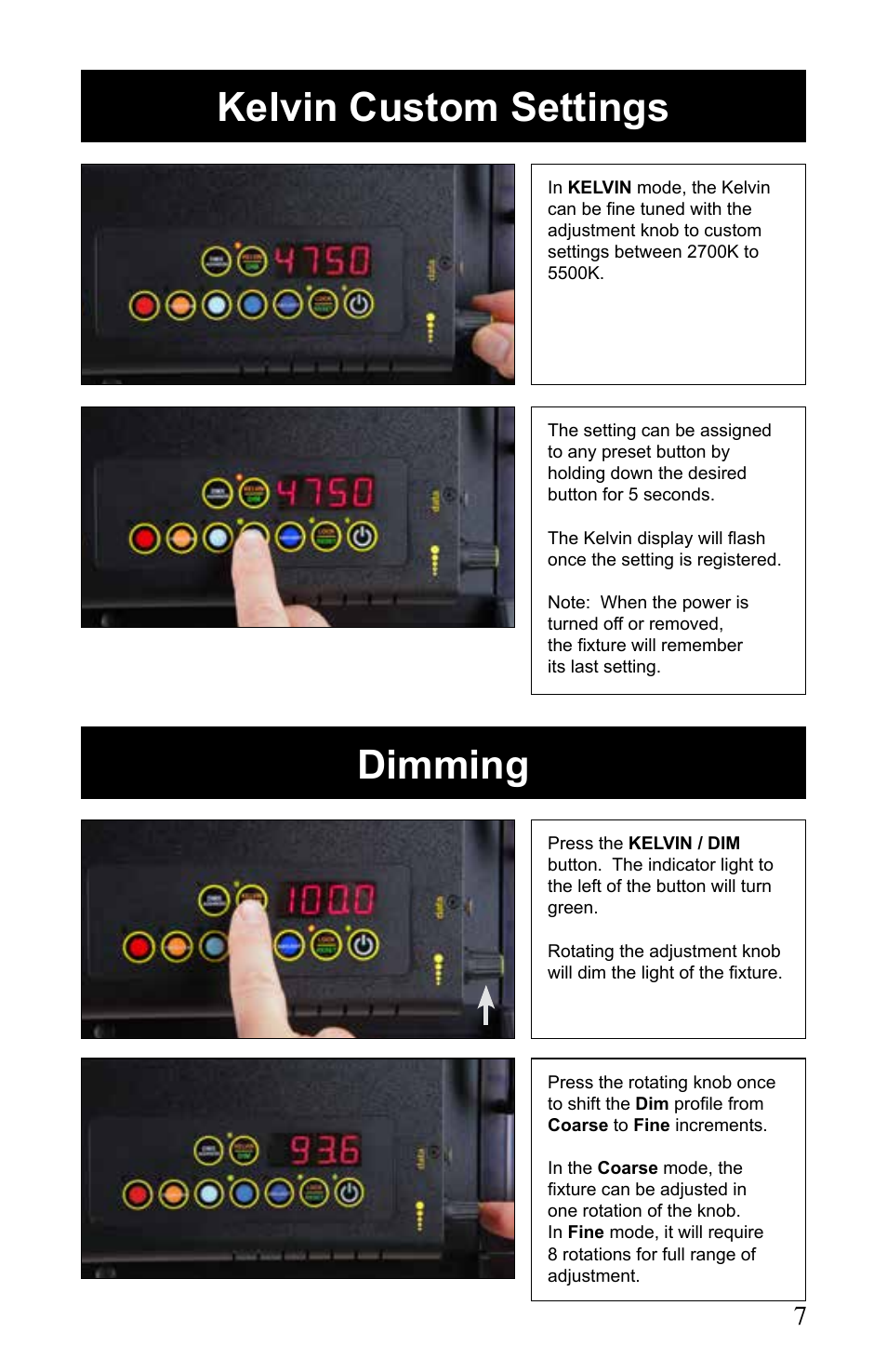Kelvin custom settings dimming | Kino Flo Celeb 200 DMX LED User Manual | Page 7 / 20