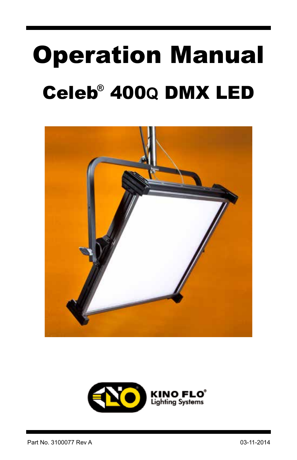 Kino Flo Celeb 400Q DMX LED User Manual | 16 pages