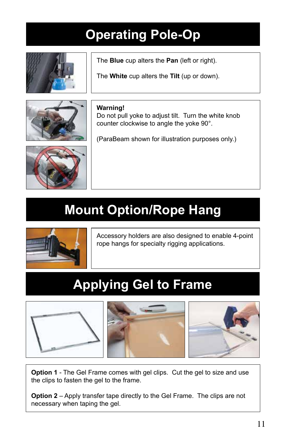Applying gel to frame, Operating pole-op mount option/rope hang | Kino Flo Celeb 400Q DMX LED User Manual | Page 11 / 16
