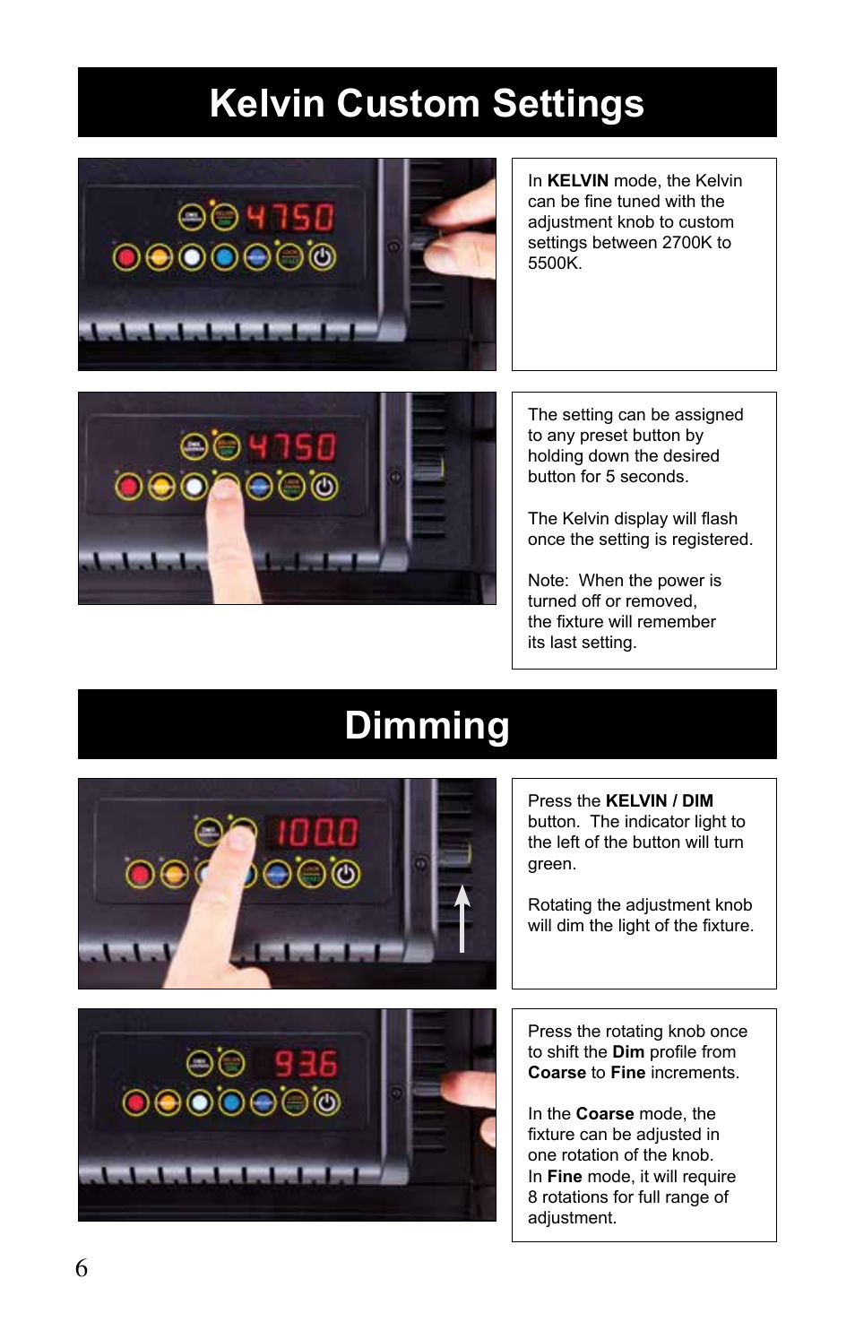 Kelvin custom settings dimming | Kino Flo Celeb 400Q DMX LED User Manual | Page 6 / 16
