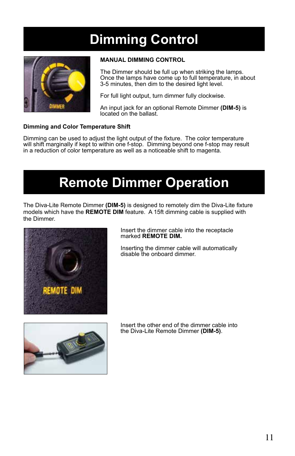 Dimming control remote dimmer operation | Kino Flo Diva-Lite 401/201 & 400U User Manual | Page 11 / 16