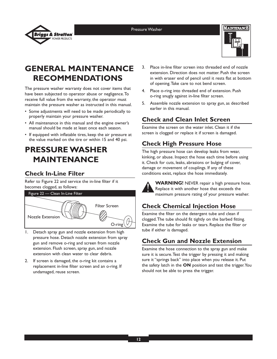 General maintenance recommendations, Pressure washer maintenance, Check in-line filter | Check and clean inlet screen, Check high pressure hose, Check chemical injection hose, Check gun and nozzle extension | Briggs & Stratton 01806 User Manual | Page 12 / 36
