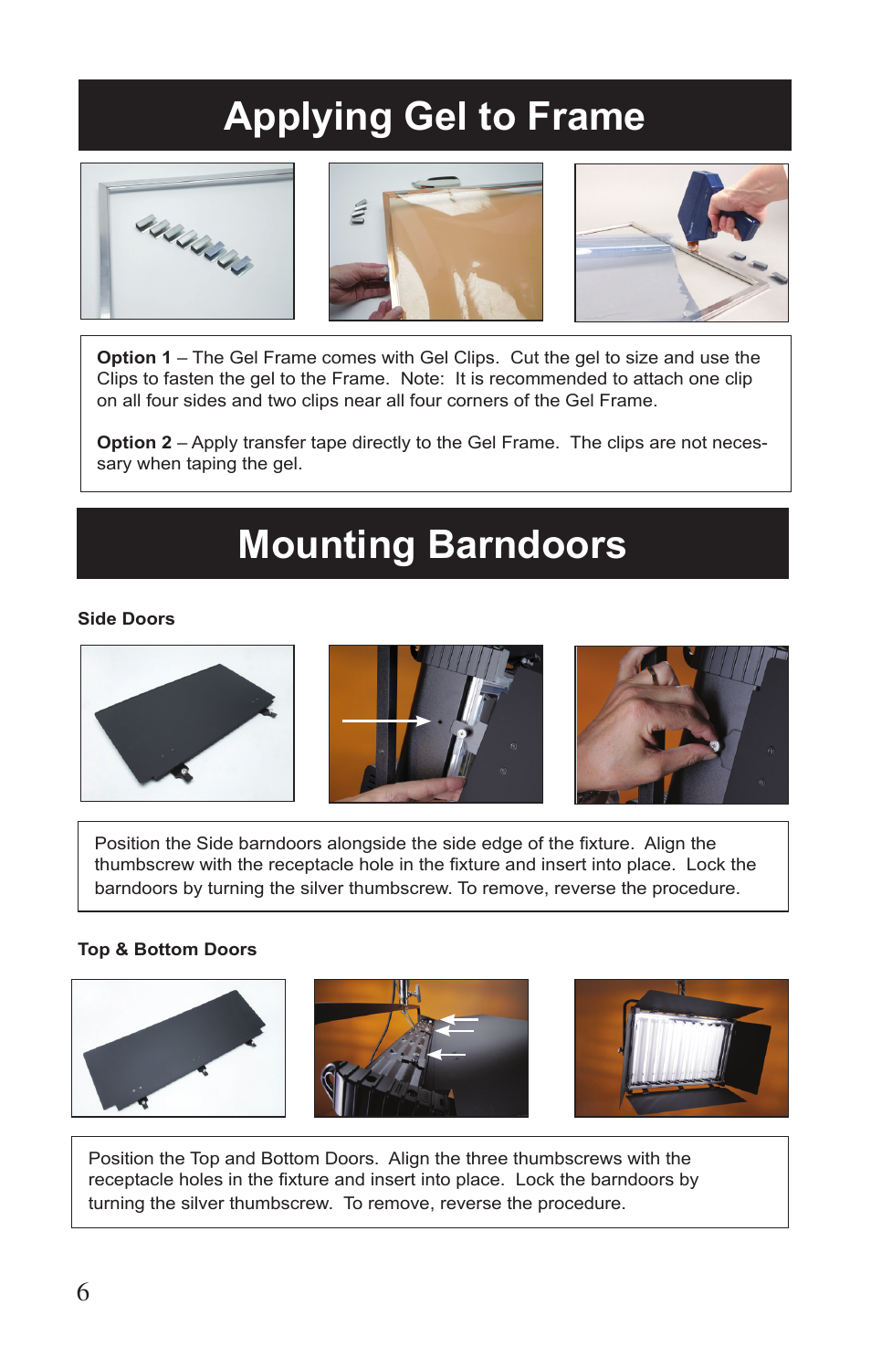 Applying gel to frame mounting barndoors | Kino Flo Imara S10/S6 DMX User Manual | Page 6 / 20