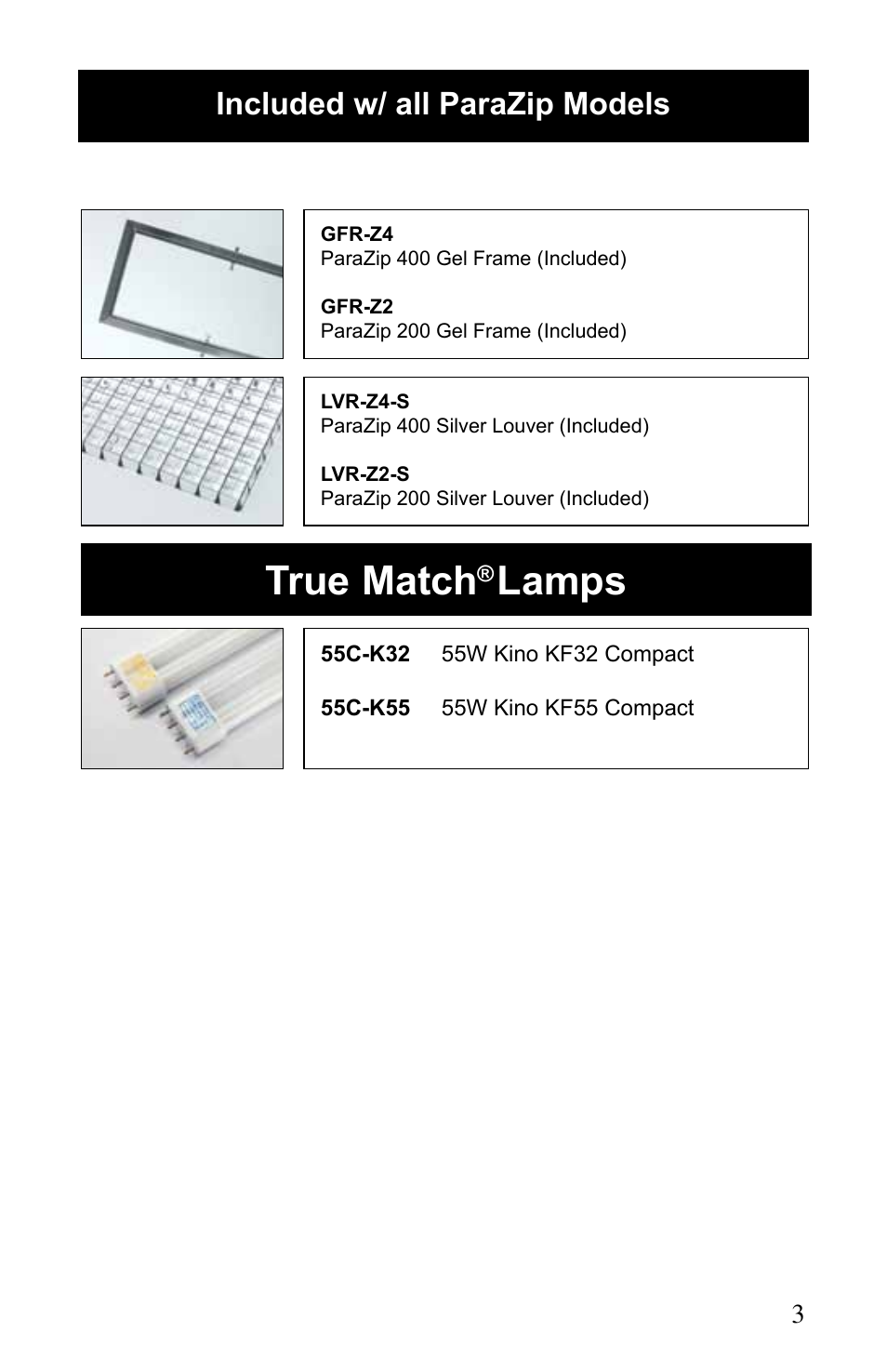 True match, Lamps, Included w/ all parazip models | Kino Flo ParaZip 400/200 DMX User Manual | Page 3 / 16