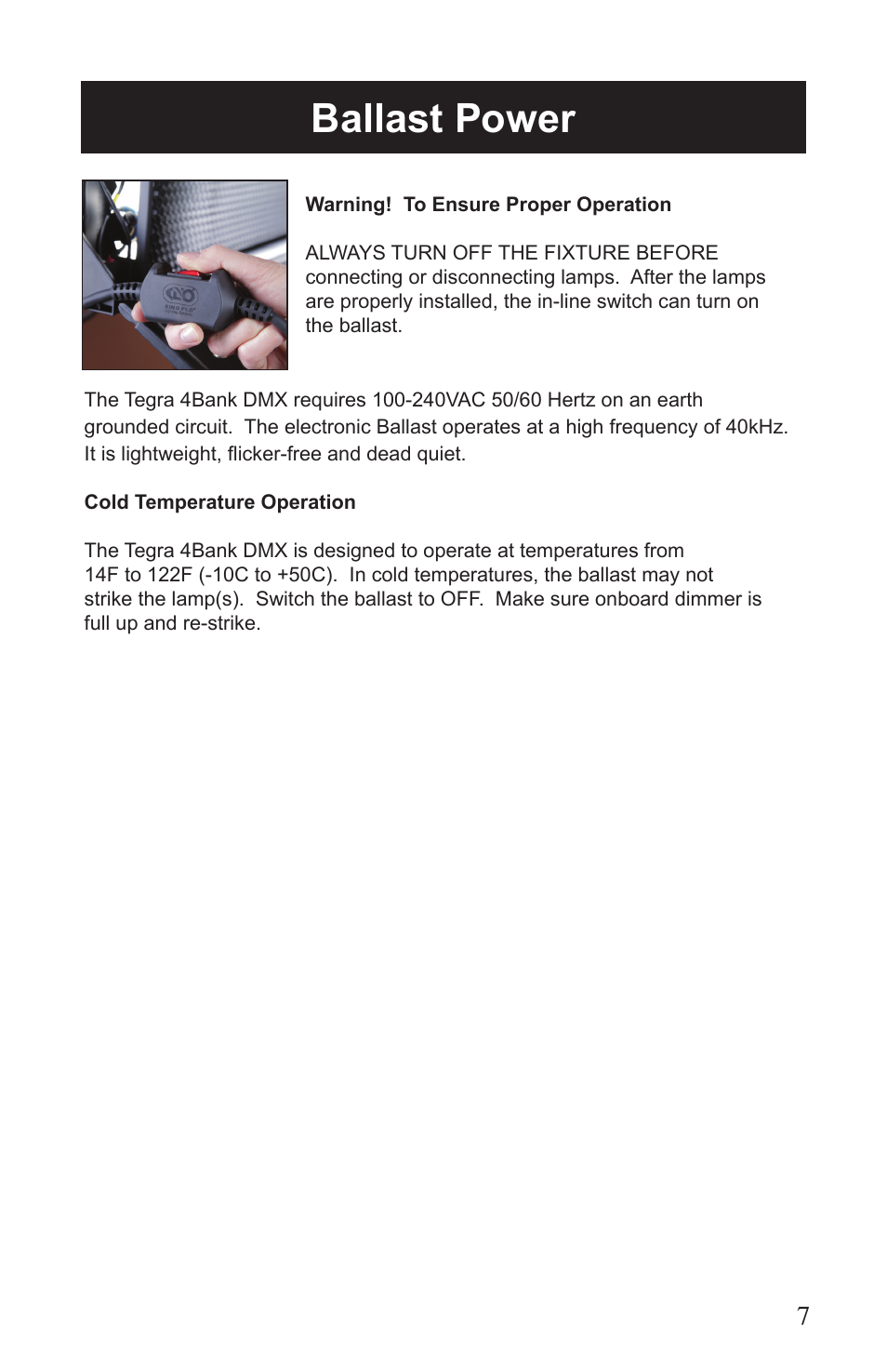 Ballast power | Kino Flo Tegra 4Bank DMX (TEG-450) User Manual | Page 7 / 16