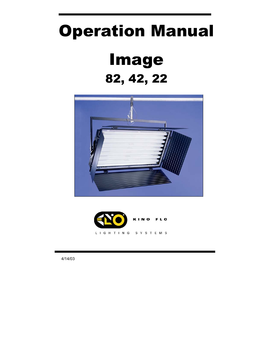 Kino Flo Image 82, 42 & 22 User Manual | 11 pages