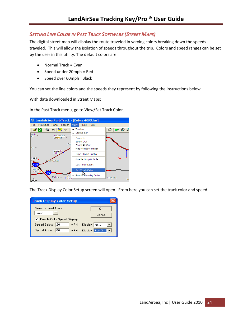 Etting, Olor in, Rack | Oftware, Treet, Landairsea tracking key/pro ® user guide | LandAirSea GPS Tracking Key Pro User Guide User Manual | Page 24 / 46