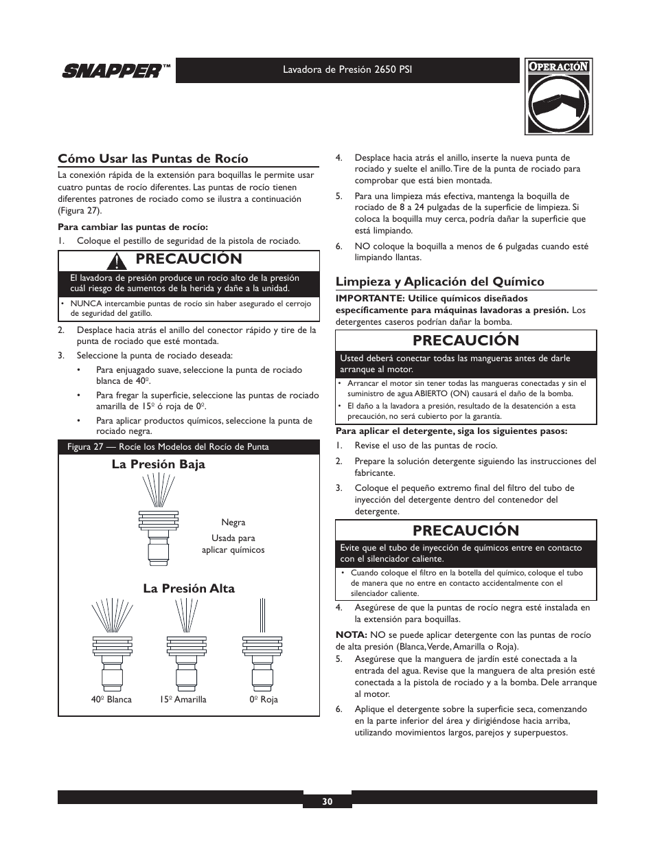 Precaución, Cómo usar las puntas de rocío, Limpieza y aplicación del químico | La presión baja la presión alta | Briggs & Stratton 2650 PSI User Manual | Page 30 / 36