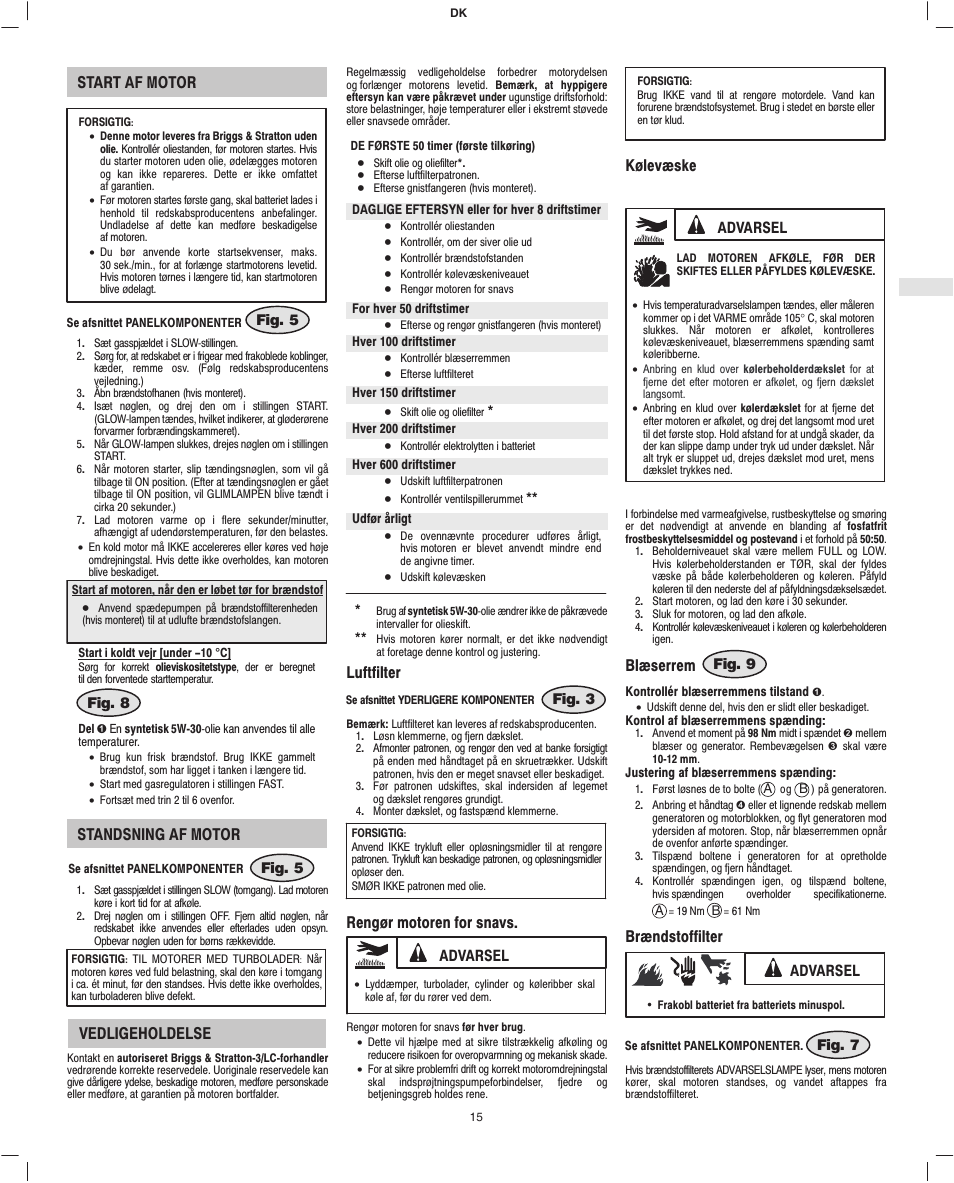 Start af motor, Standsning af motor, Vedligeholdelse | Luftfilter, Rengør motoren for snavs, Kølevæske, Blæserrem, Brændstoffilter | Briggs & Stratton 582447 User Manual | Page 17 / 76