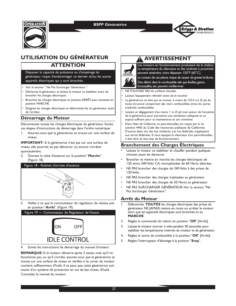 Utilisation du générateur, Attention, Avertissement | Démarrage du moteur, Branchement des charges électriques, Arrêt du moteur | Briggs & Stratton PRO6500 User Manual | Page 27 / 56