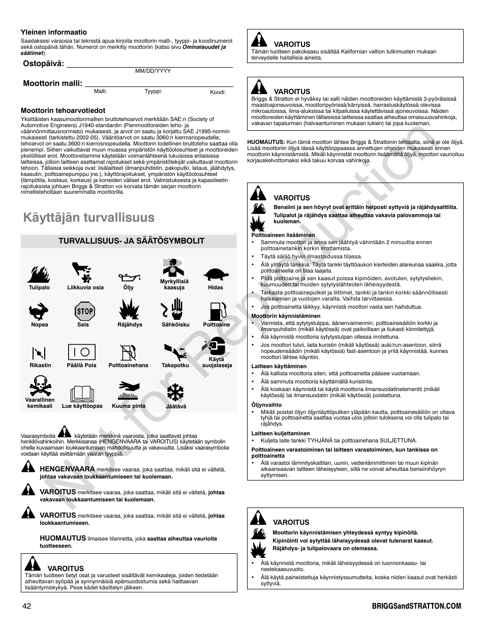 Not for reproduction, Käyttäjän turvallisuus, Ostopäivä: moottorin malli | Turvallisuus- ja säätösymbolit | Briggs & Stratton POWER BUILT 200000 User Manual | Page 42 / 92