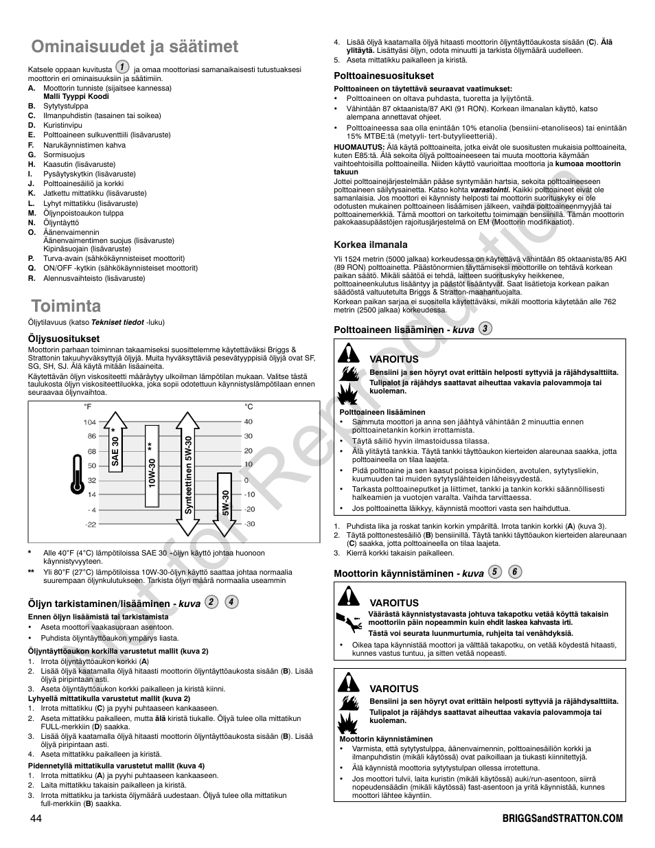 Not for reproduction, Ominaisuudet ja säätimet, Toiminta | Briggs & Stratton POWER BUILT 200000 User Manual | Page 44 / 92