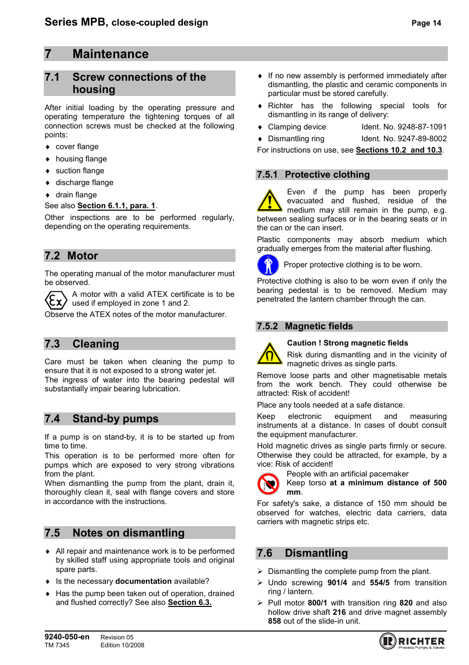 7 maintenance, 1 screw connections of the housing, 2 motor | 3 cleaning, 4 stand-by pumps, 5 notes on dismantling, 1 protective clothing, 2 magnetic fields, 6 dismantling, Screw connections of the housing | Richter MPB 25-25-115 User Manual | Page 14 / 26