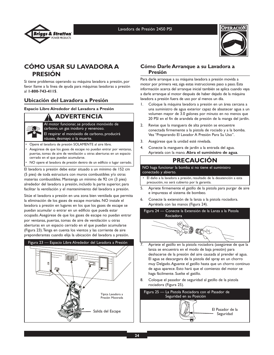 Cómo usar su lavadora a presión, Precaución, Advertencia | Ubicación del lavadora a presión, Cómo darle arranque a su lavadora a presión | Briggs & Stratton 20215 User Manual | Page 24 / 32