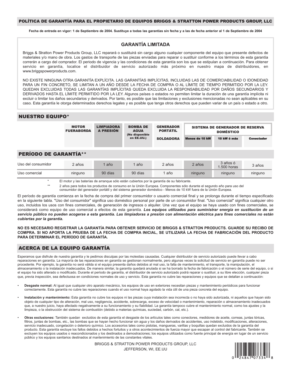 Garantía limitada, Nuestro equipo, Período de garantía | Acerca de la equipo garantía | Briggs & Stratton 01917-0 User Manual | Page 40 / 40