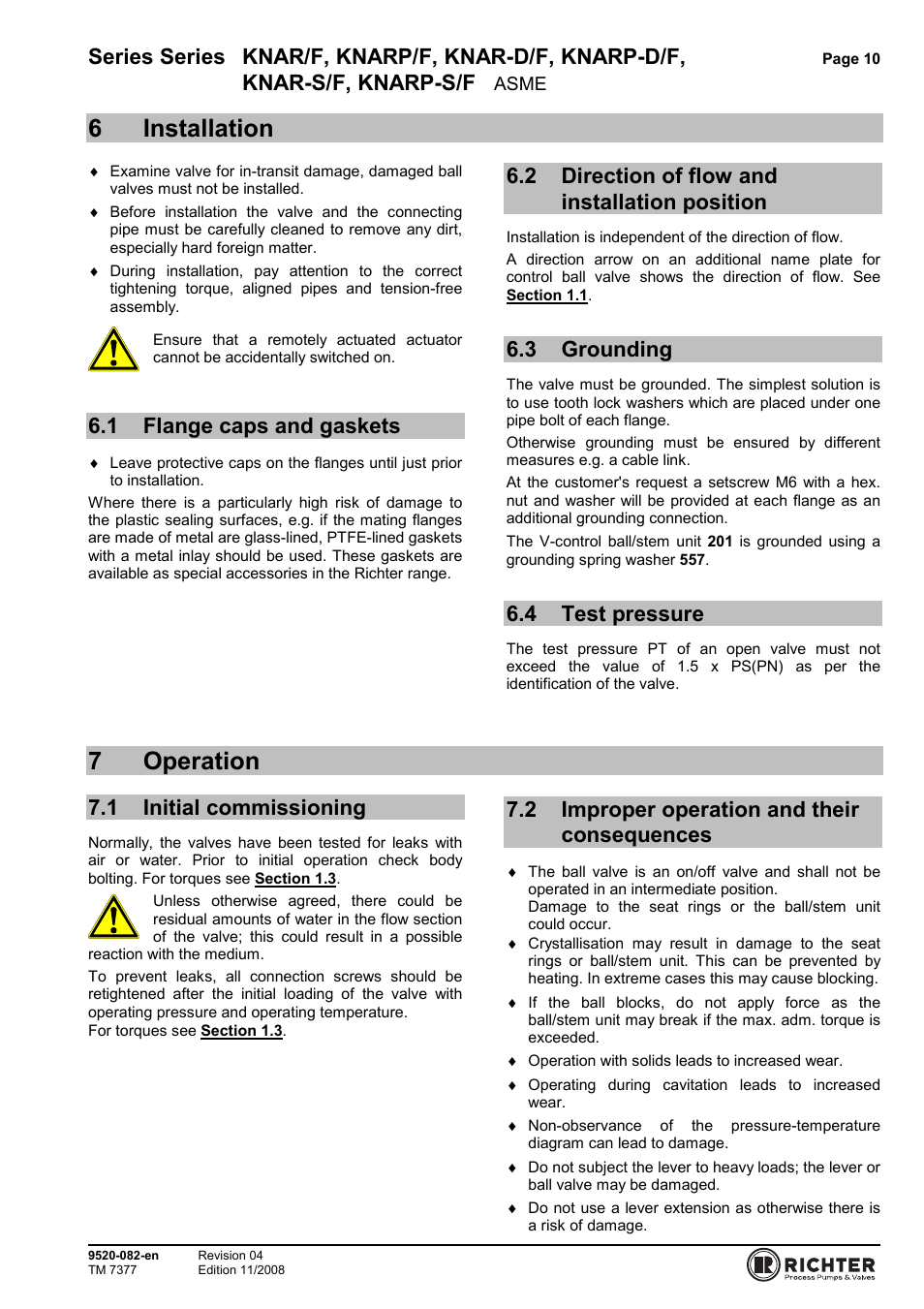 6 installation, 1 flange caps and gaskets, 2 direction of flow and installation position | 3 grounding, 4 test pressure, 7 operation, 1 initial commissioning, 2 improper operation and their consequences, Flange caps and gaskets, Direction of flow and installation position | Richter KNARP-S/F Series Control Ball Valves User Manual | Page 10 / 23