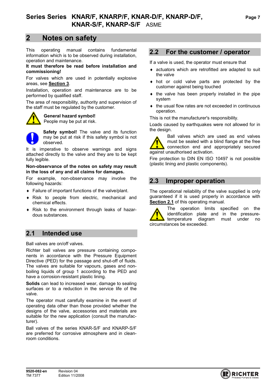 2 notes on safety, 1 intended use, 2 for the customer / operator | 3 improper operation, Intended use, For the customer / operator, Improper operation, Series series knar/f, knarp/f, knar-d/f, knarp-d/f, Knar-s/f, knarp-s/f | Richter KNARP-S/F Series Control Ball Valves User Manual | Page 7 / 23