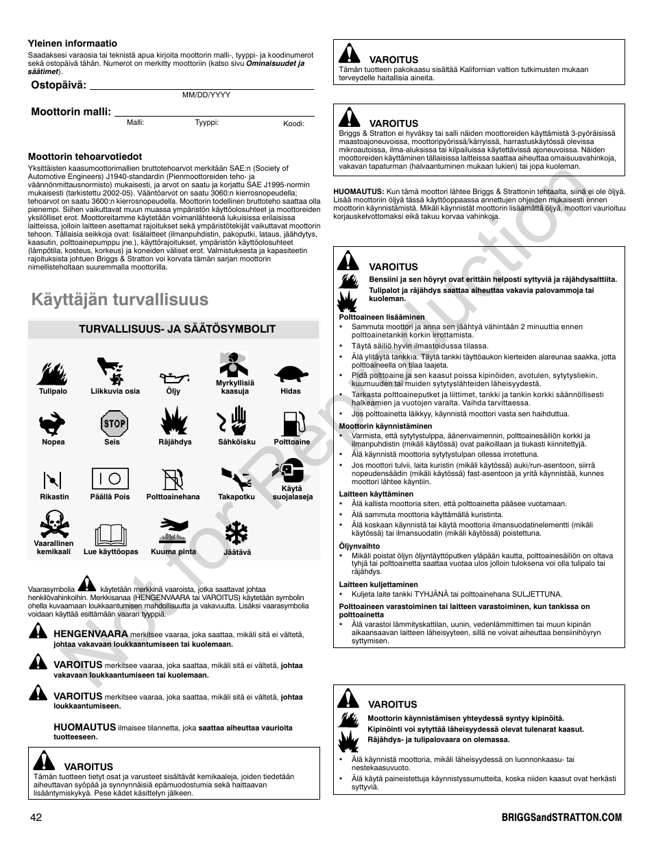 Not for reproduction, Käyttäjän turvallisuus, Ostopäivä: moottorin malli | Turvallisuus- ja säätösymbolit | Briggs & Stratton VANGUARD 350000 User Manual | Page 42 / 92